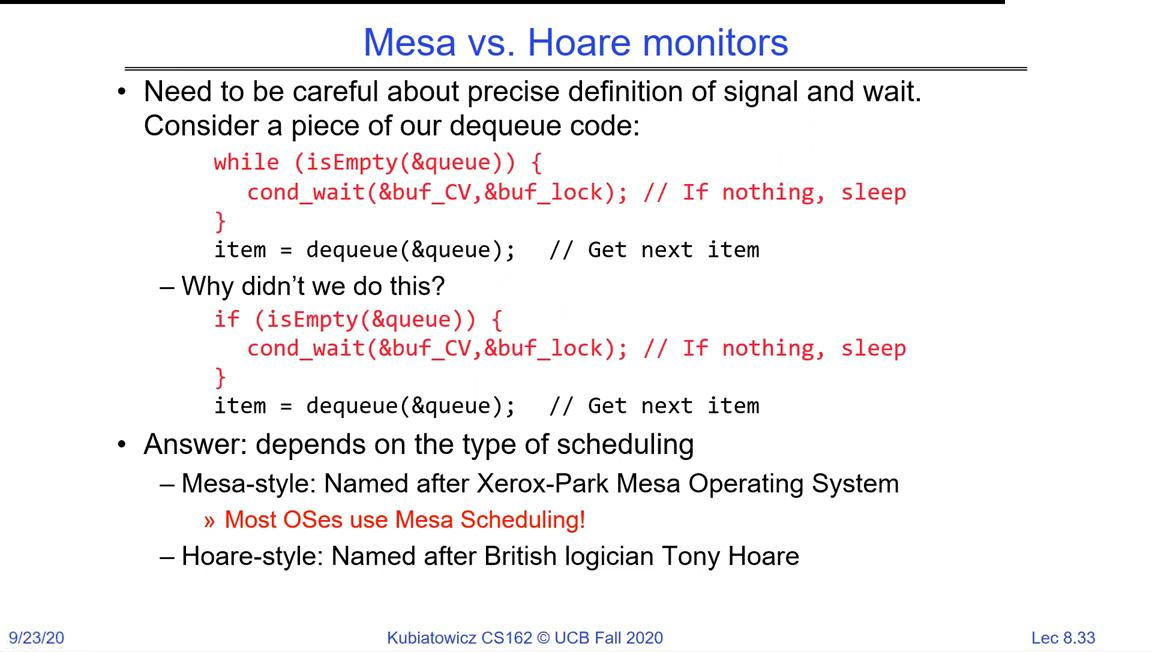 Mesa vs. Hoare monitors slide contrasting a while loop around cond_wait with an if statement, concluding that the choice depends on scheduling: Mesa-style (used by most operating systems) versus Hoare-style