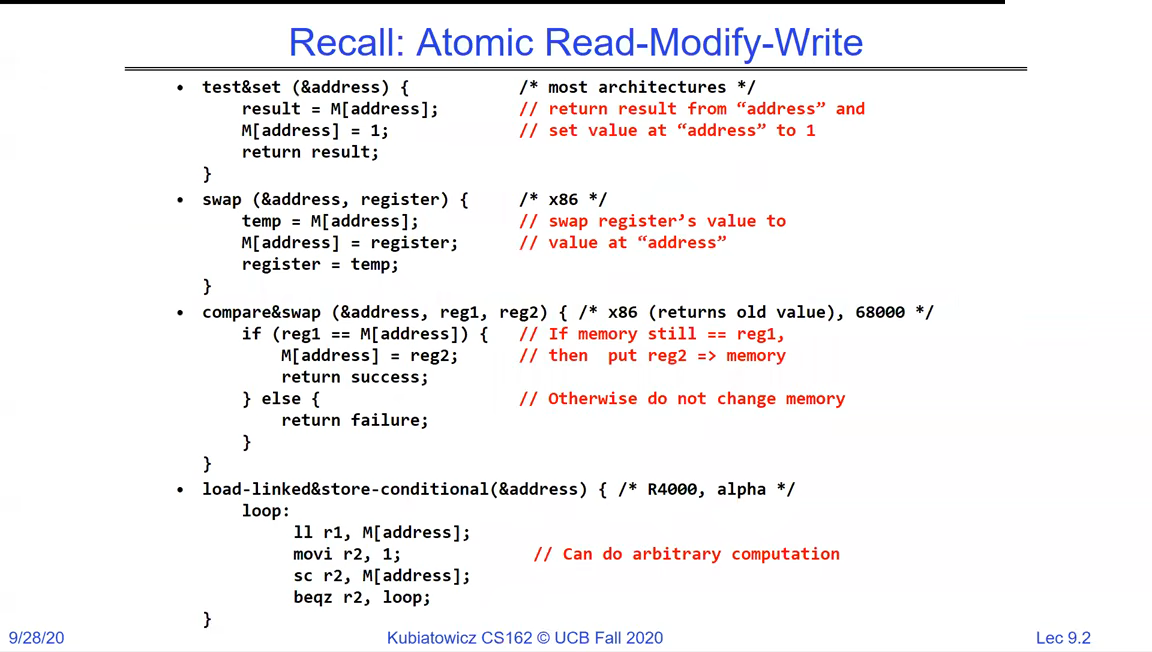 Atomic read-modify-write instructions: test&set, swap, compare&swap, load-linked/store-conditional